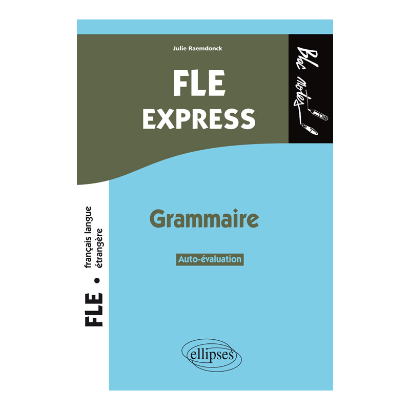 FLE Express. Grammaire. Autoévaluation. Niveau 2 (B1-B2)