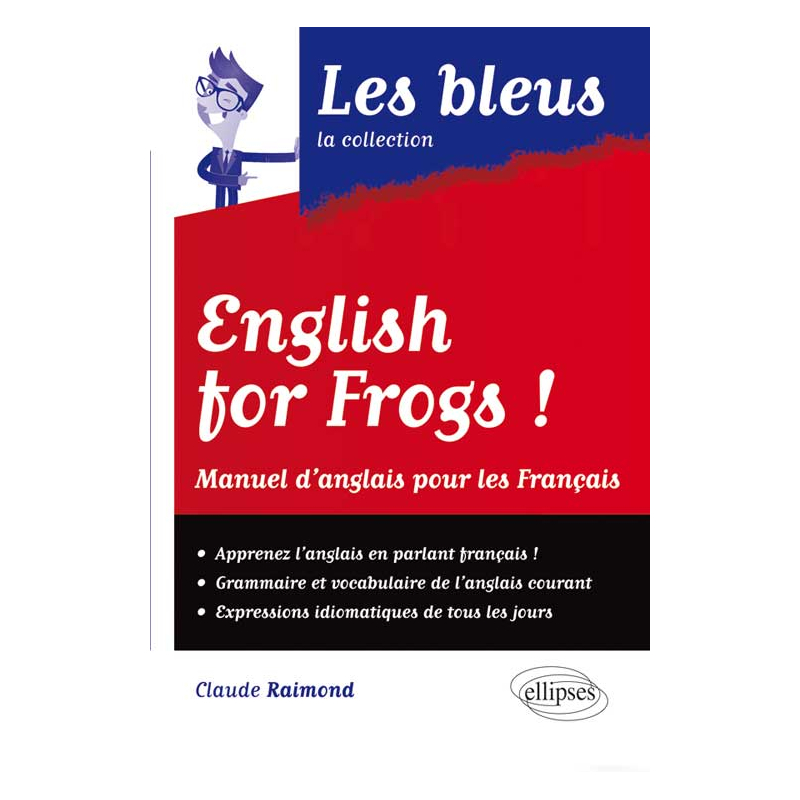 English for frogs ! Manuel d'Anglais pour les Français