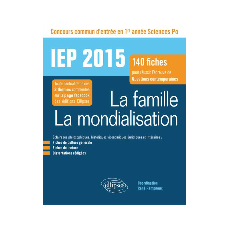 La famille. La mondialisation - IEP 2015 - 140 fiches pour réussir l’épreuve de questions contemporaines - 1re année Sciences Po 2015