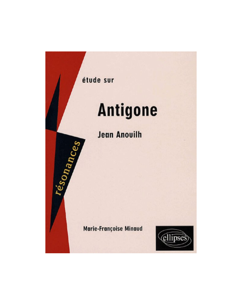 Anouilh, Antigone