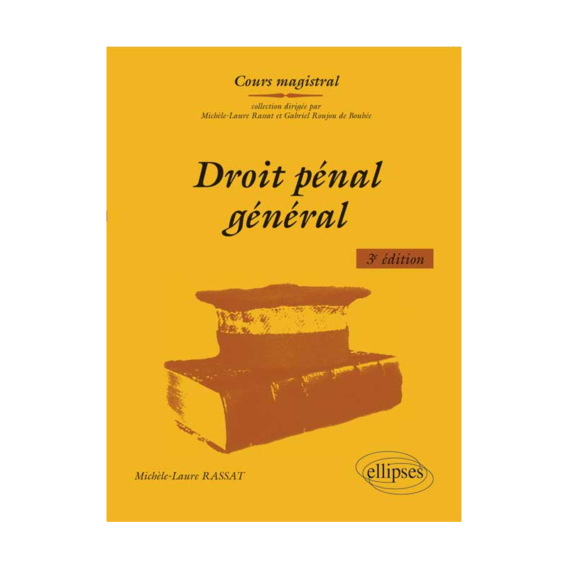 Droit pénal général. 3e édition