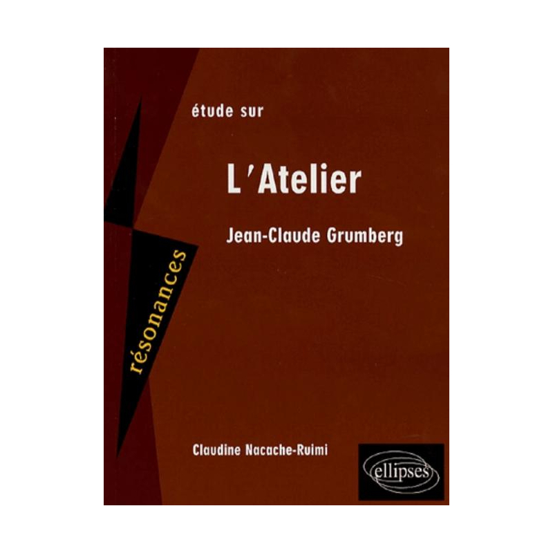 Grumberg, L'Atelier