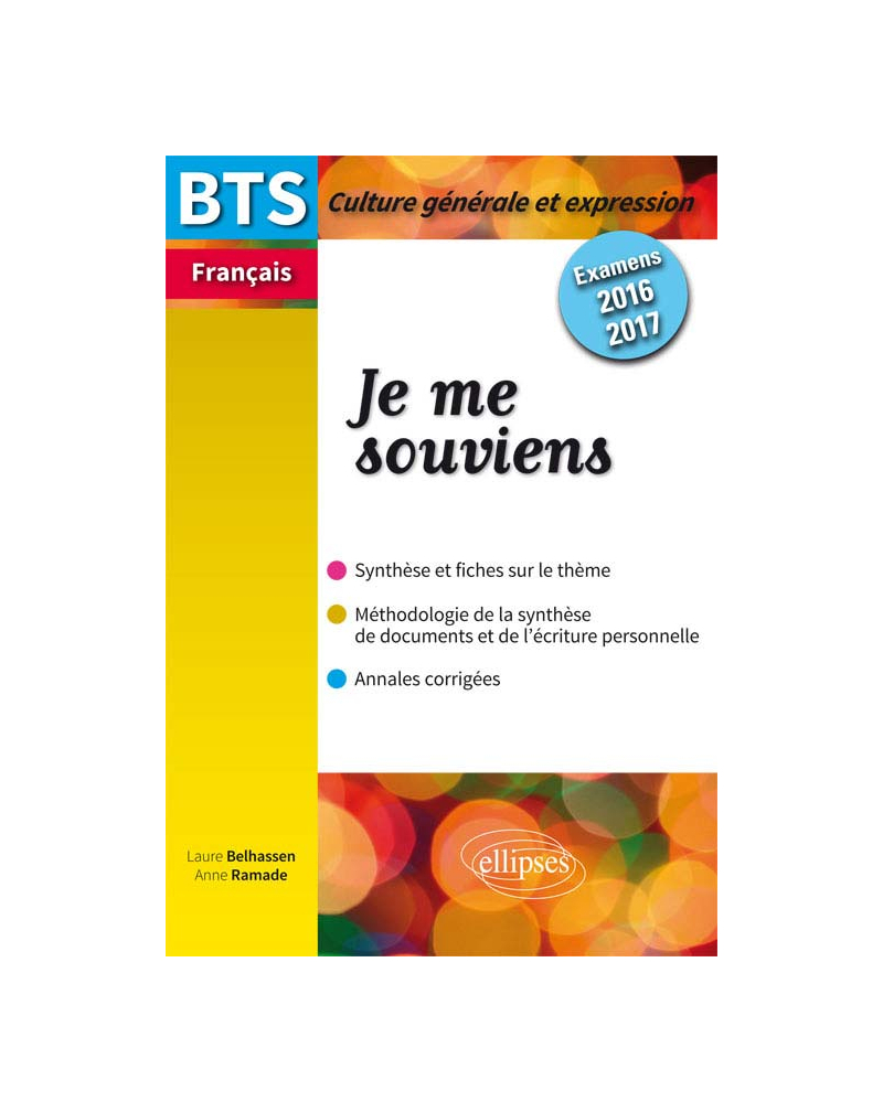 BTS Français - Culture générale et expression - 2016-2017. Je me souviens