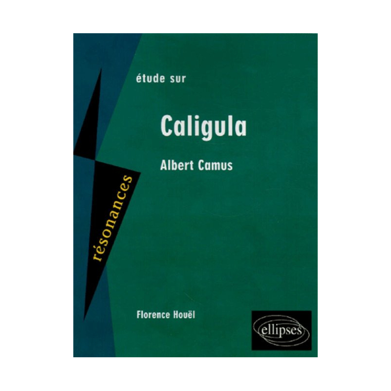 Camus, Caligula