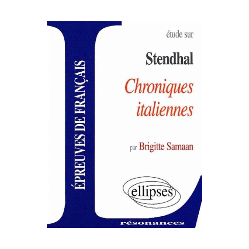 Stendhal, Chroniques italiennes