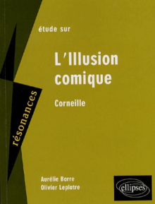 Corneille, L' illusion comique