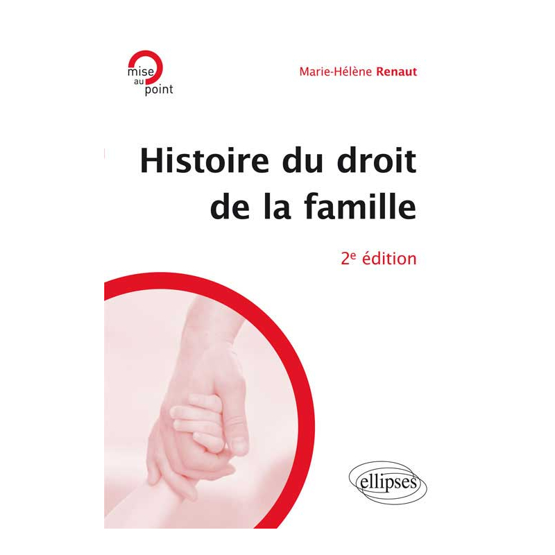 Histoire du droit de la famille. 2e édition