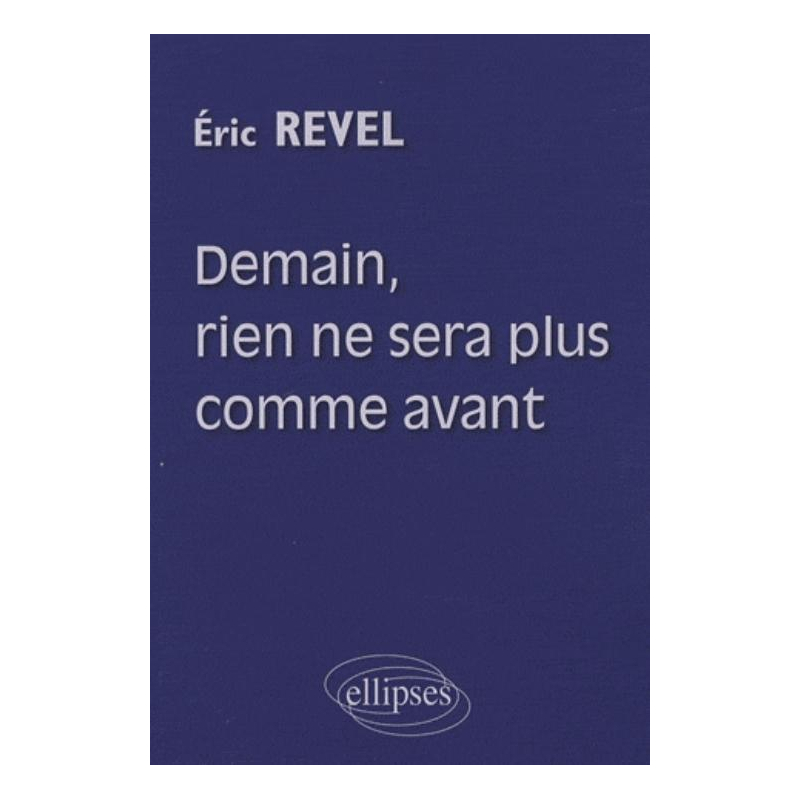 Demain, rien ne sera plus comme avant