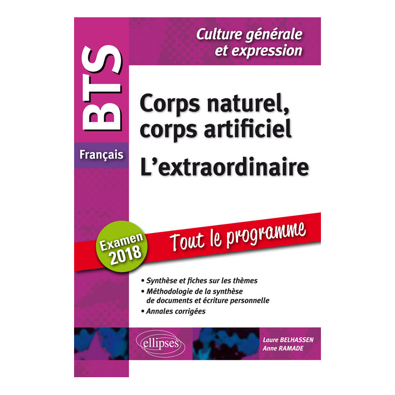 BTS Français - Culture générale et expression - Corps naturel, corps artificiel et L'extraordinaire. Examen 2018