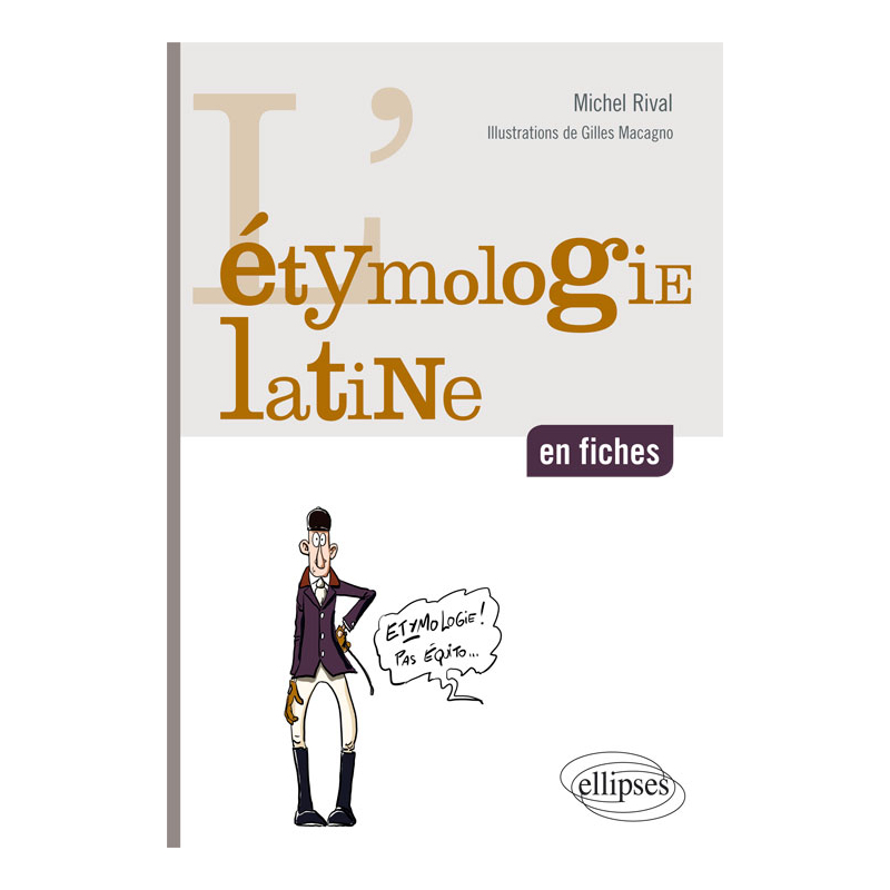 L’étymologie latine en fiches