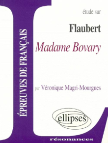 Flaubert, Madame Bovary