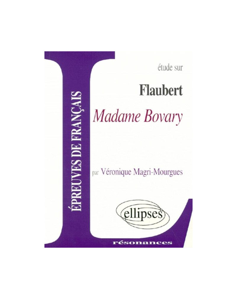 Flaubert, Madame Bovary