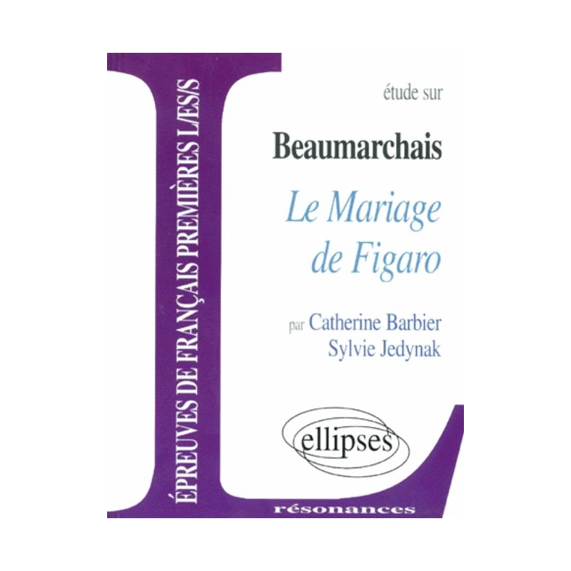 Beaumarchais, Le Mariage de Figaro