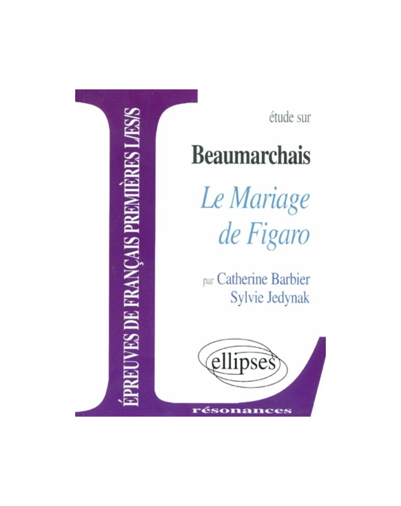 Beaumarchais, Le Mariage de Figaro