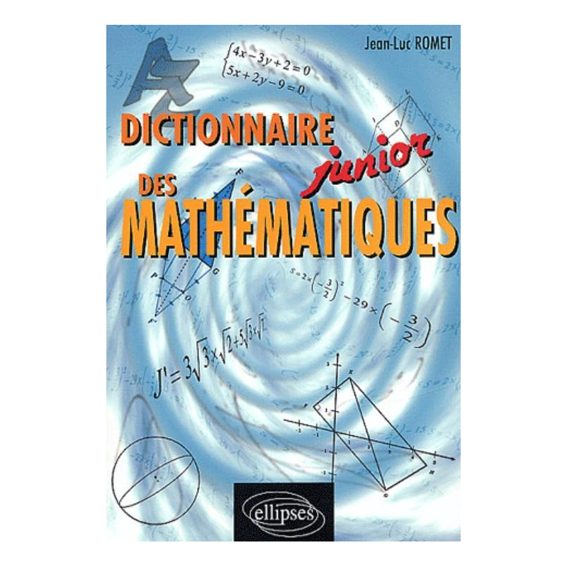Dictionnaire junior des mathématiques