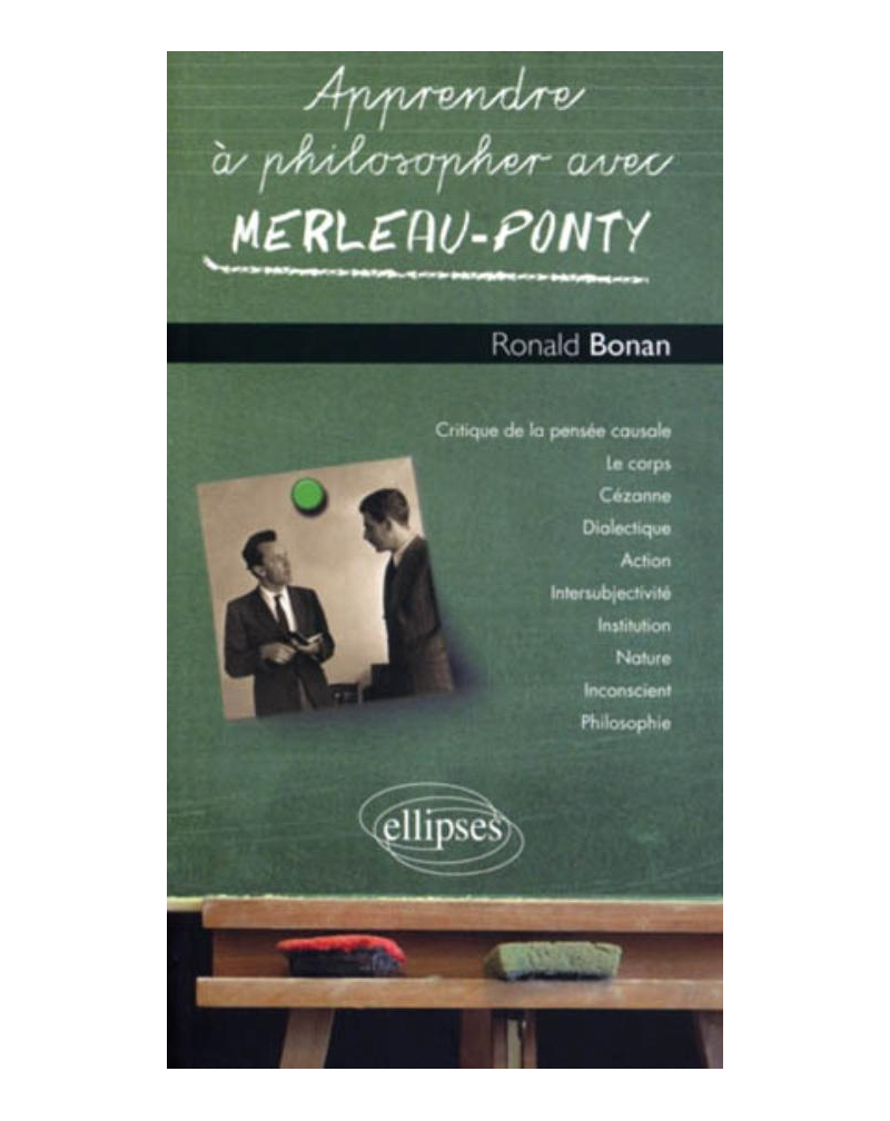 Apprendre à philosopher avec Merleau-Ponty
