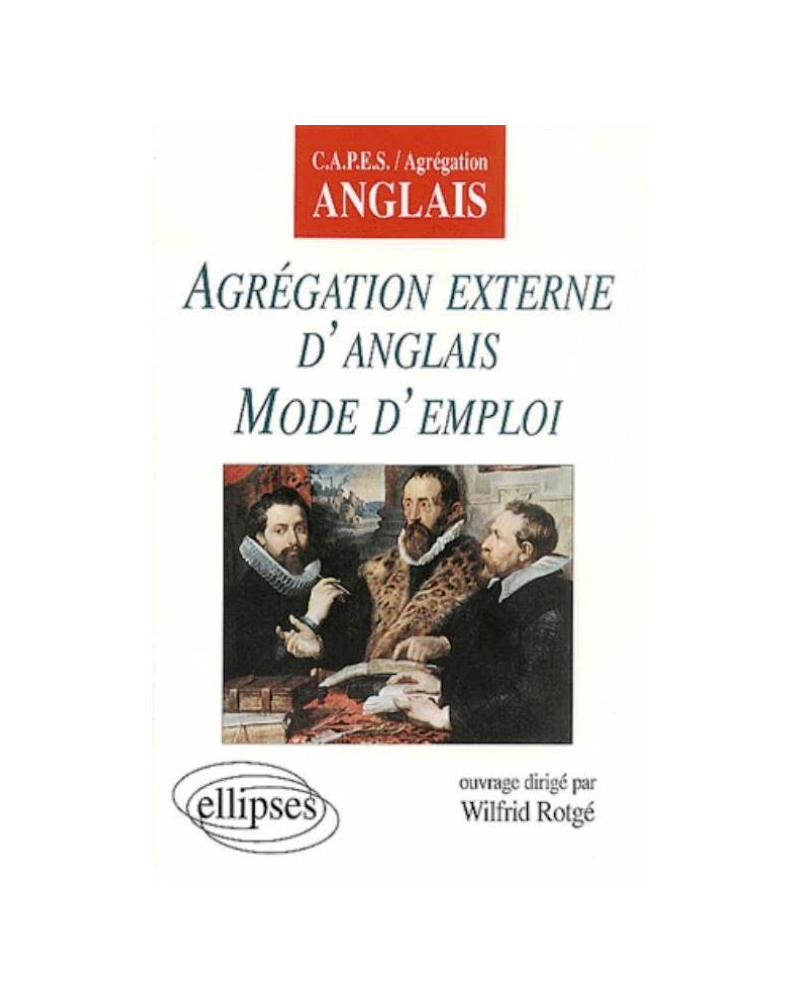 Agrégation externe d'anglais - Mode d'emploi
