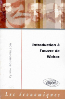 Introduction à l'oeuvre de Walras