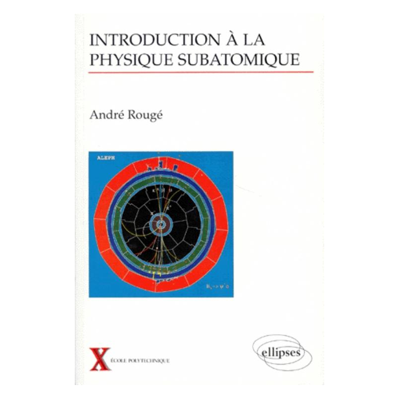 Introduction à la physique subatomique