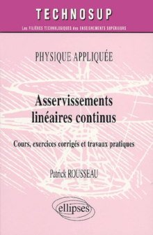 Asservissements linéaires continus - Physique appliquée - Niveau B