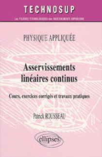 Asservissements linéaires continus - Physique appliquée - Niveau B