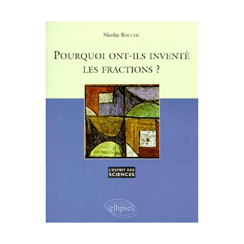 Pourquoi ont-ils inventé les fractions ? - n°1