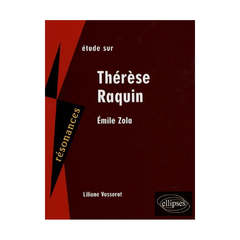 Zola, Thérèse Raquin
