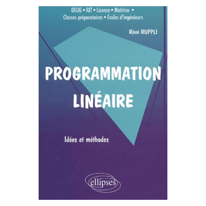 Programmation linéaire - Idées et méthodes