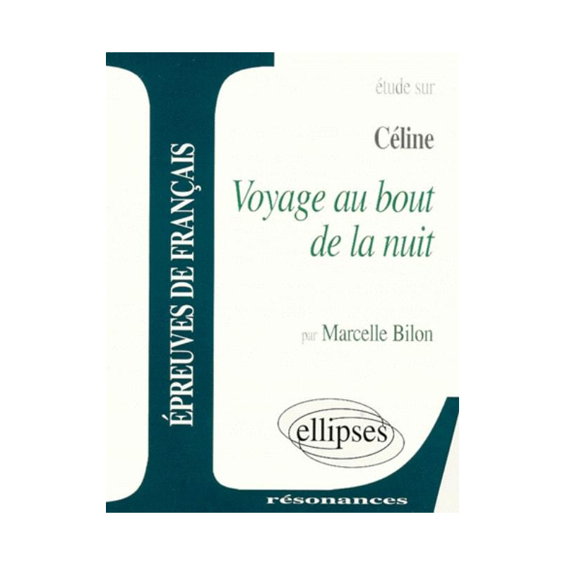 Céline, Voyage au bout de la nuit