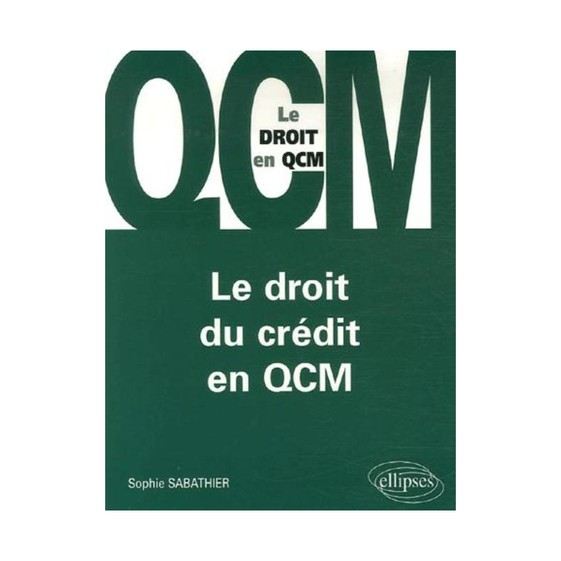 Le droit du crédit en QCM