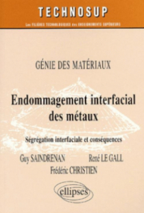 Endommagement interfacial des métaux - Génie des matériaux - Niveau C