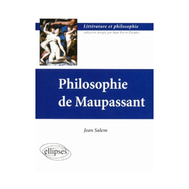 Philosophie de Maupassant