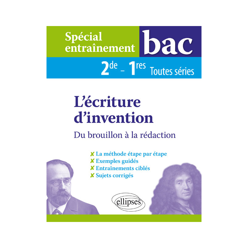Spécial entraînement - L'écriture d'invention - Du brouillon à la rédaction - 2de-1res toutes séries