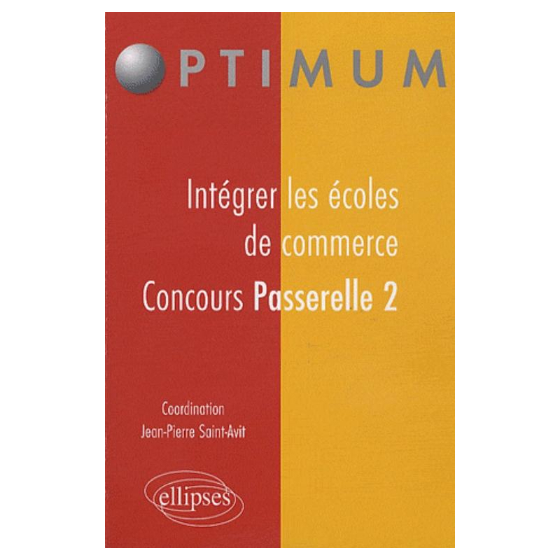 Intégrer les écoles de commerce - Concours Passerelle 2