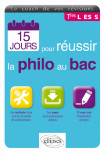 15 jours pour réussir la philo au bac - Nouvelle édition