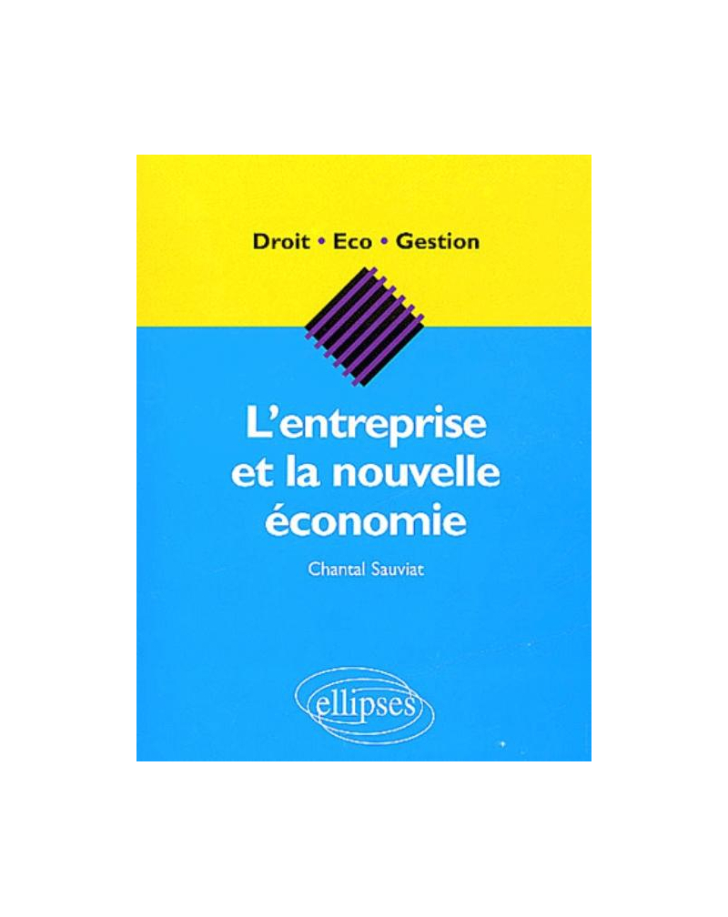 L'entreprise et la nouvelle économie
