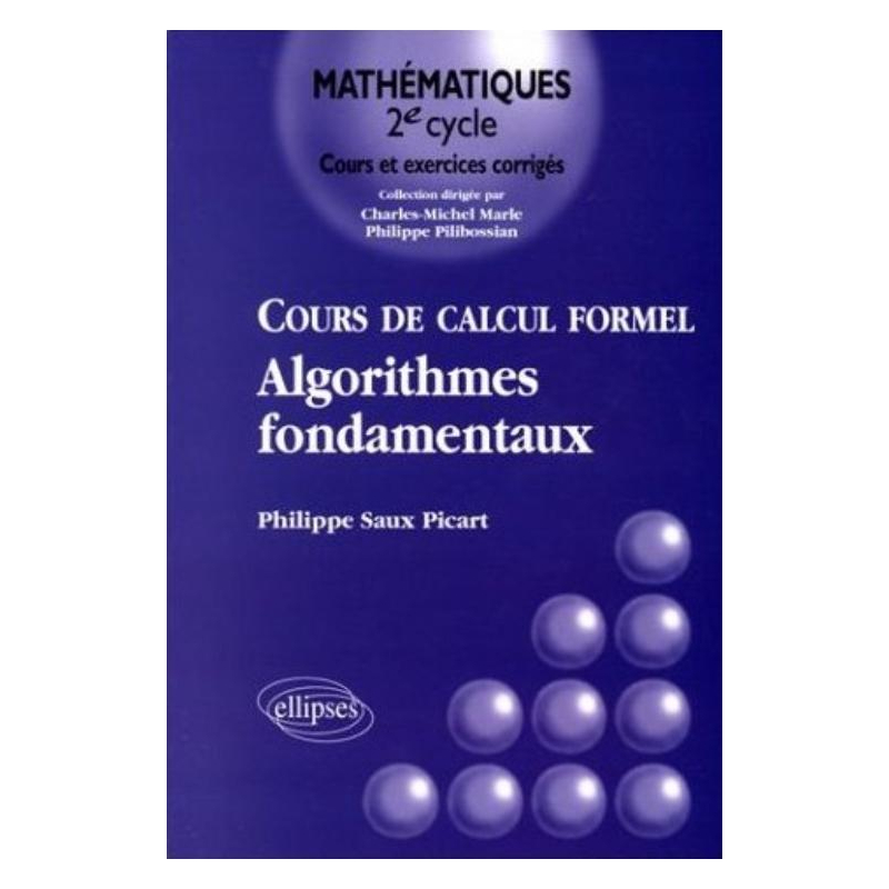 Cours de calcul formel - Algorithmes fondamentaux