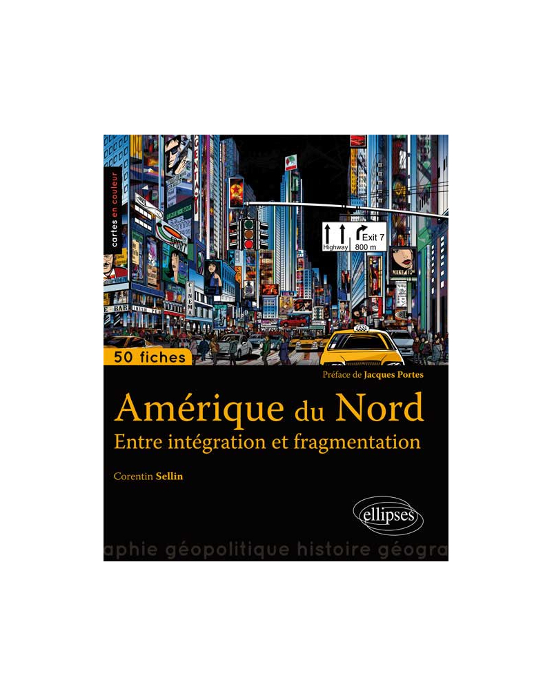 L'Amérique du Nord. Entre intégration et fragmentation