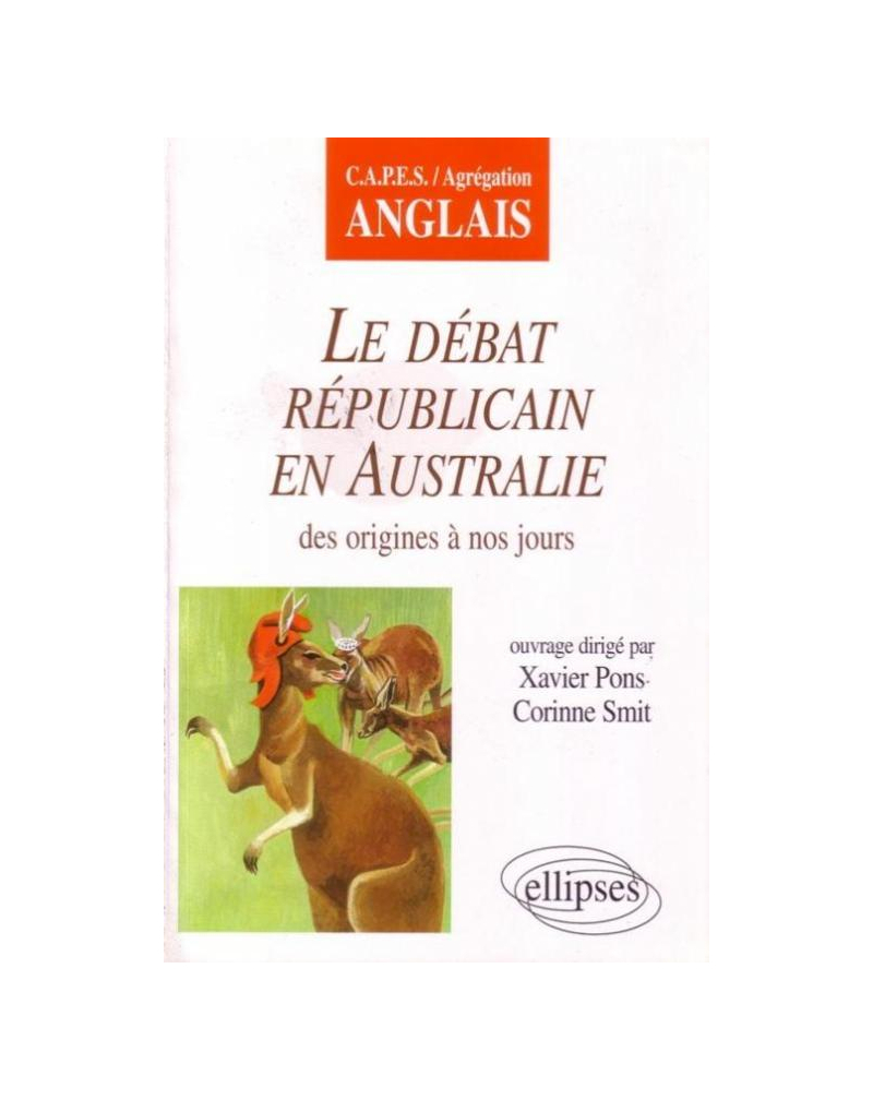 Le débat républicain en Australie des origines à nos jours