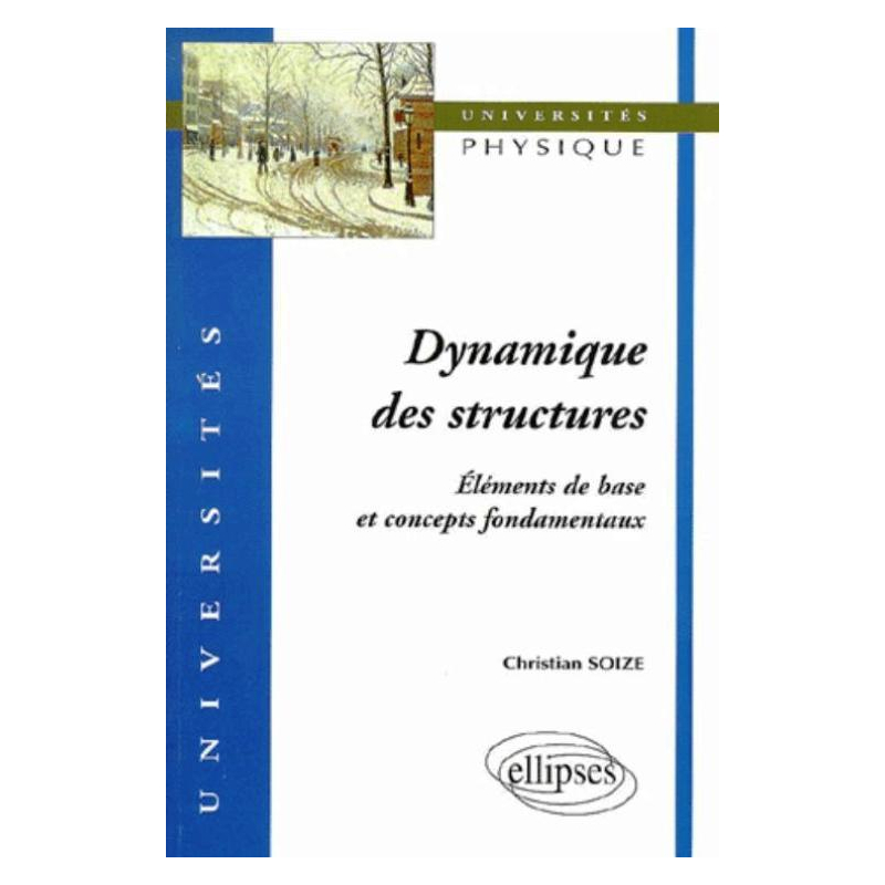 Dynamique des structures, éléments de base et concepts fondamentaux