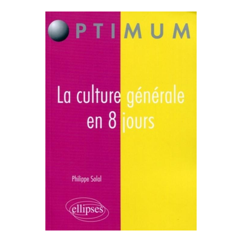 La culture générale en 8 jours