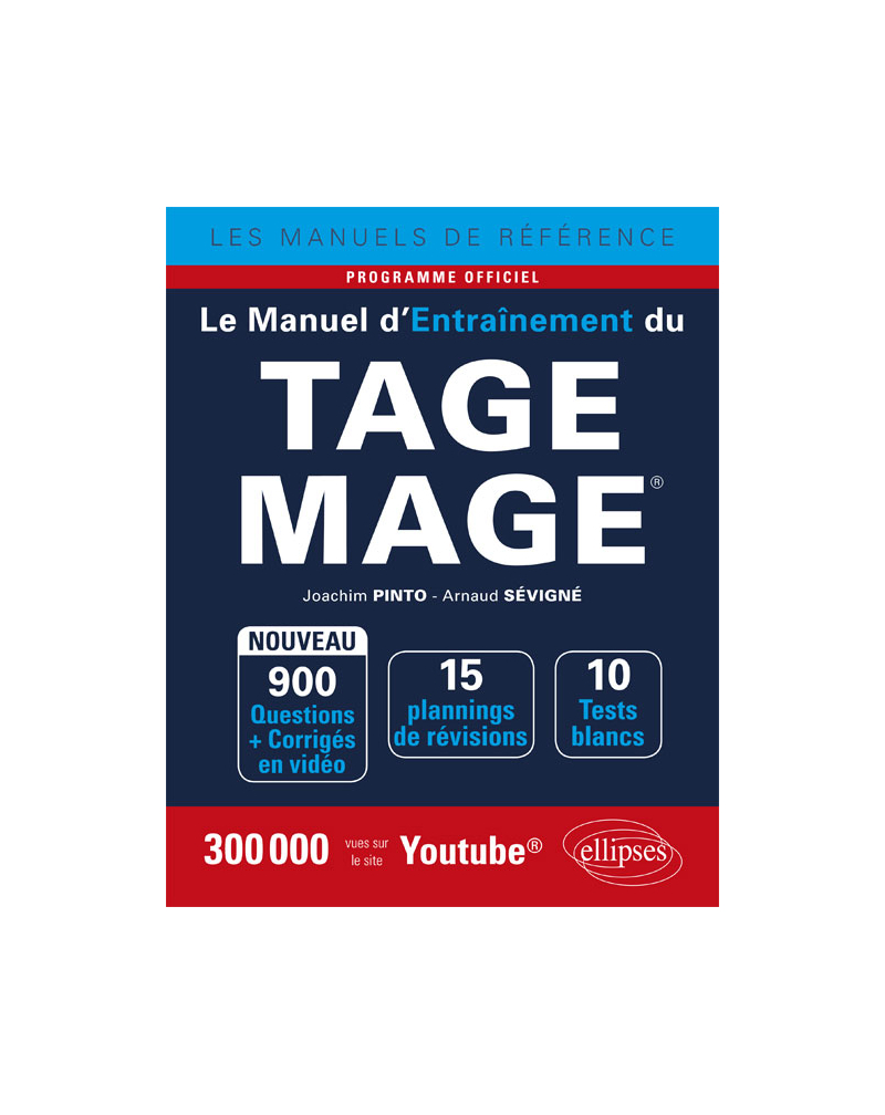 Le Manuel d'Entraînement du TAGE MAGE® - 10 tests blancs, 900 questions + corrigés en vidéo - édition 2018