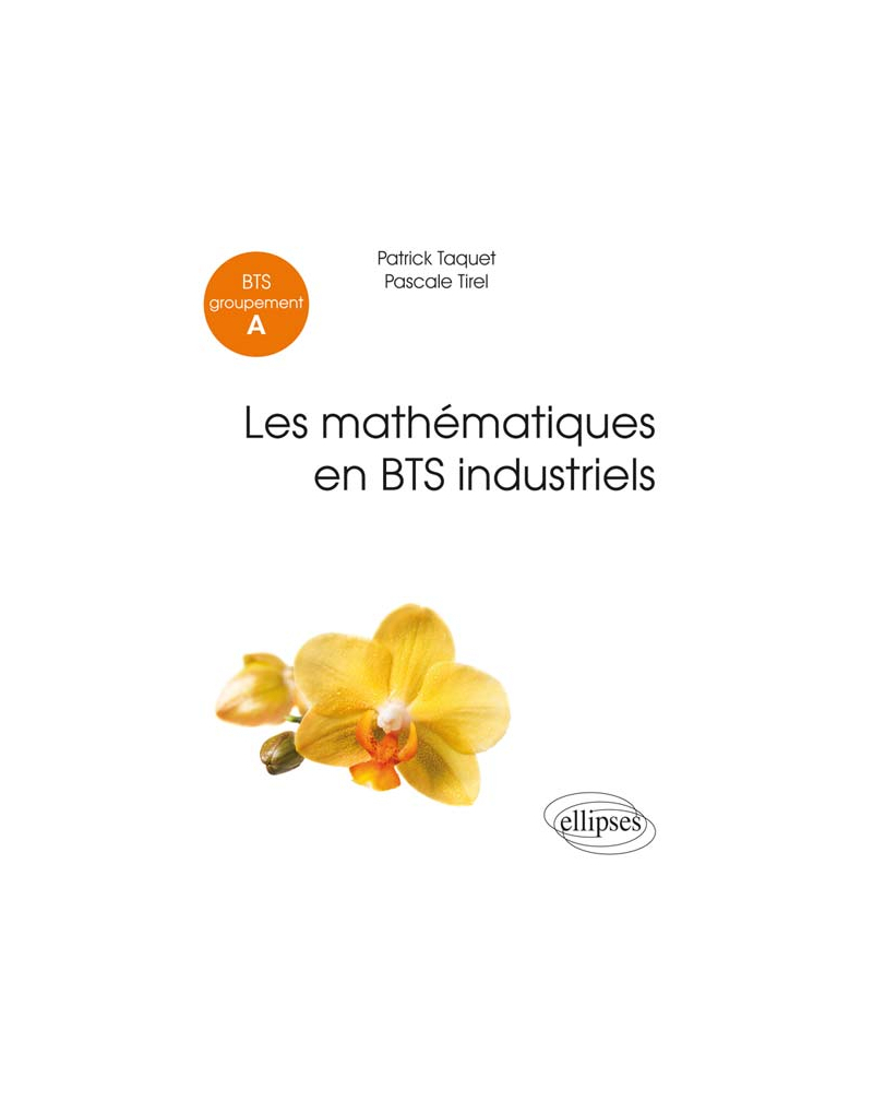 Mathématiques - BTS industriels (Groupement A)