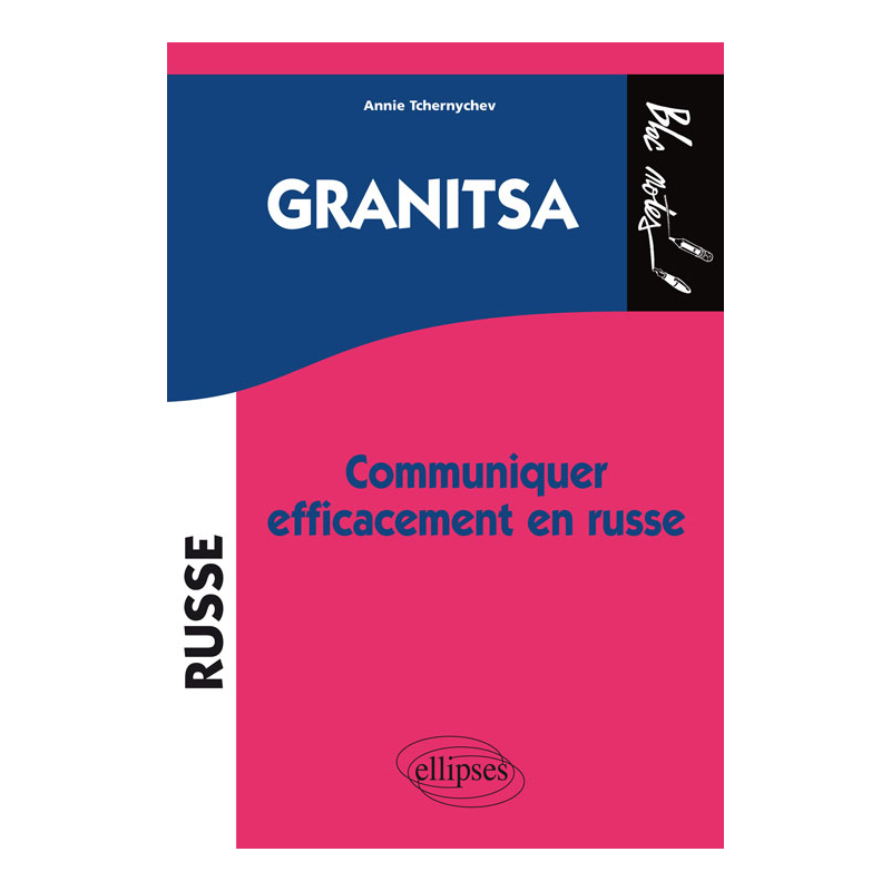 Granitsa • Communiquer efficacement en russe
