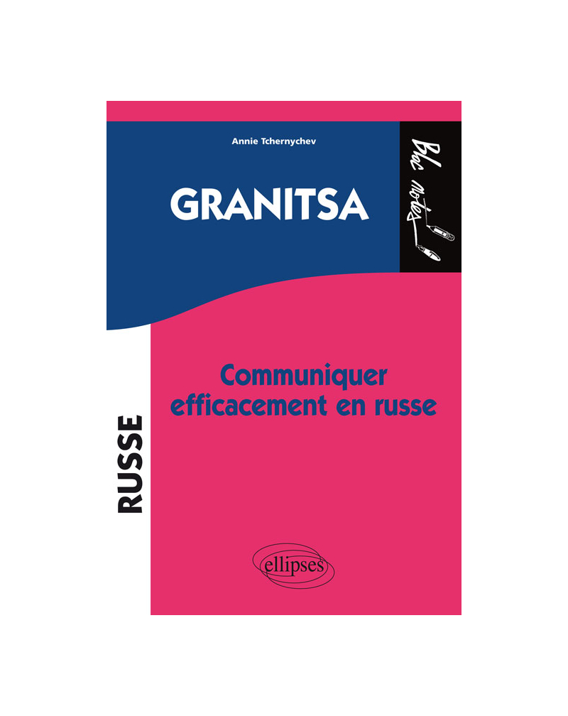 Granitsa • Communiquer efficacement en russe