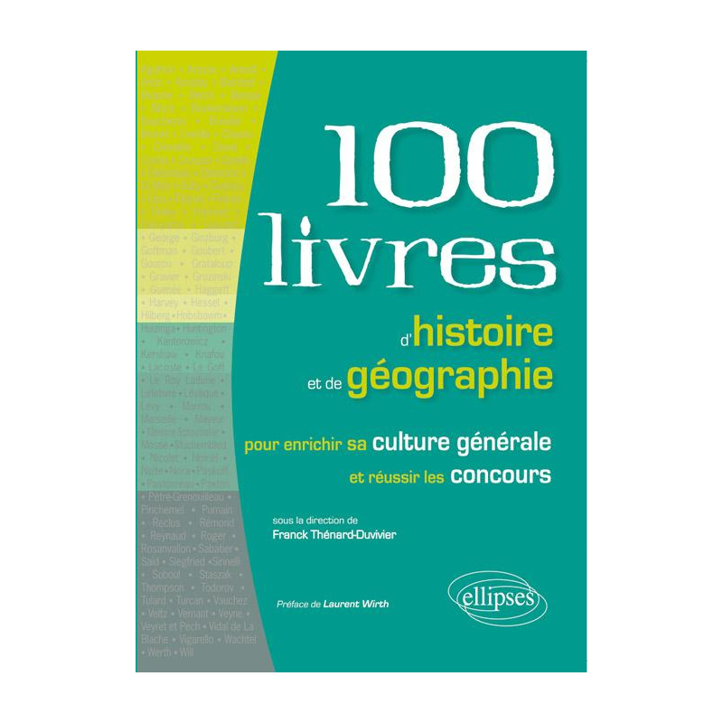 Les 100 livres d'histoire et de géographie pour enrichir sa culture générale et réussir les concours