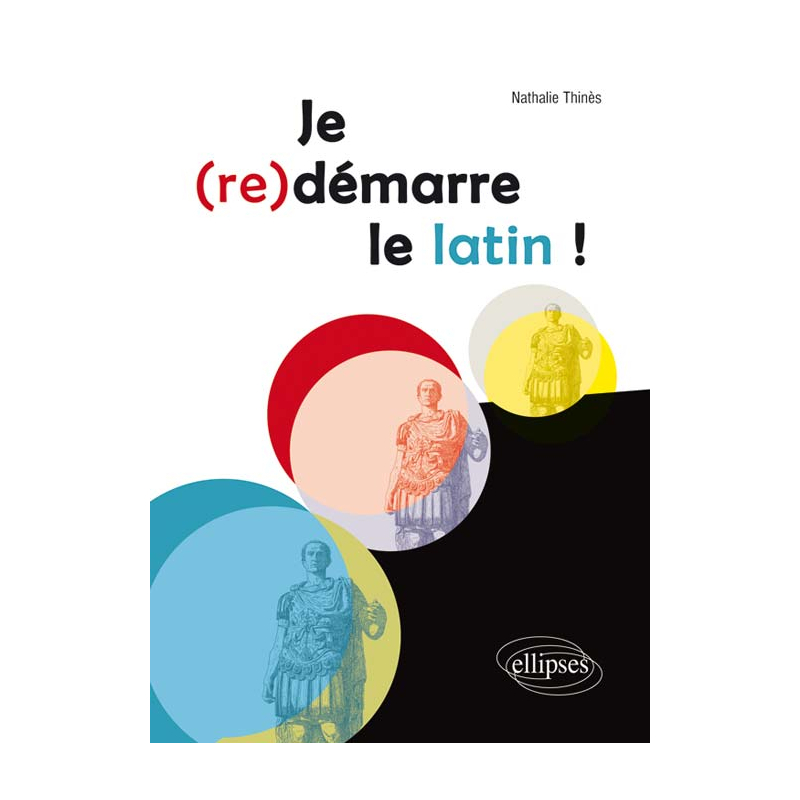 Je (re)démarre le latin !