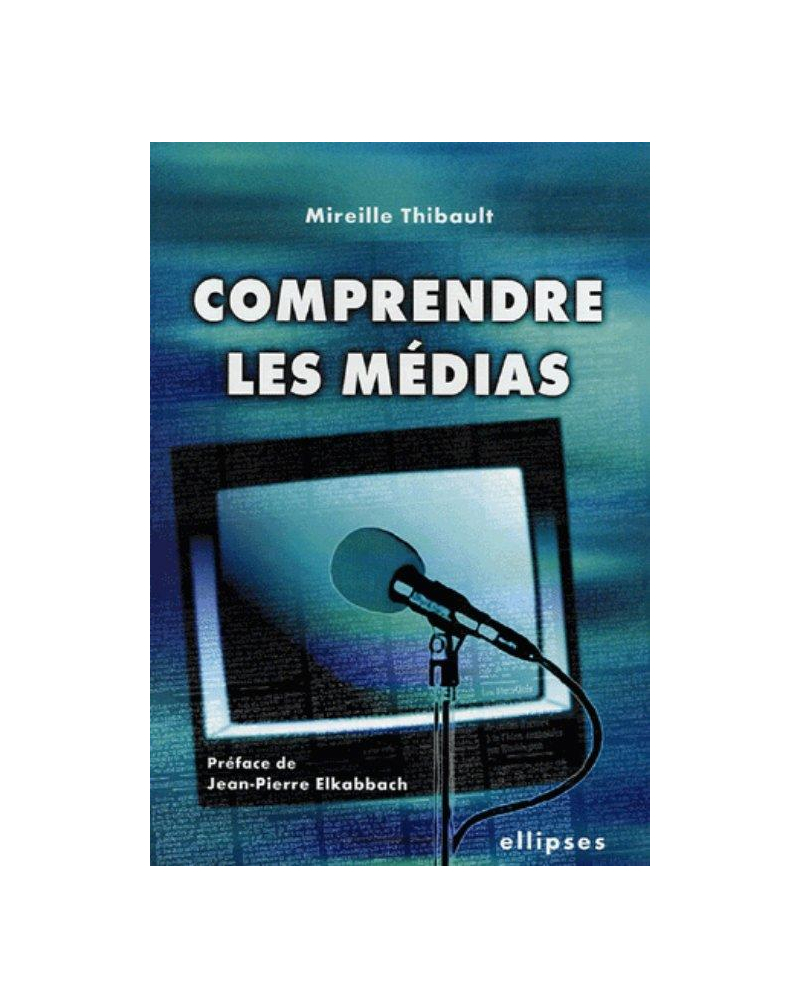 Comprendre les médias