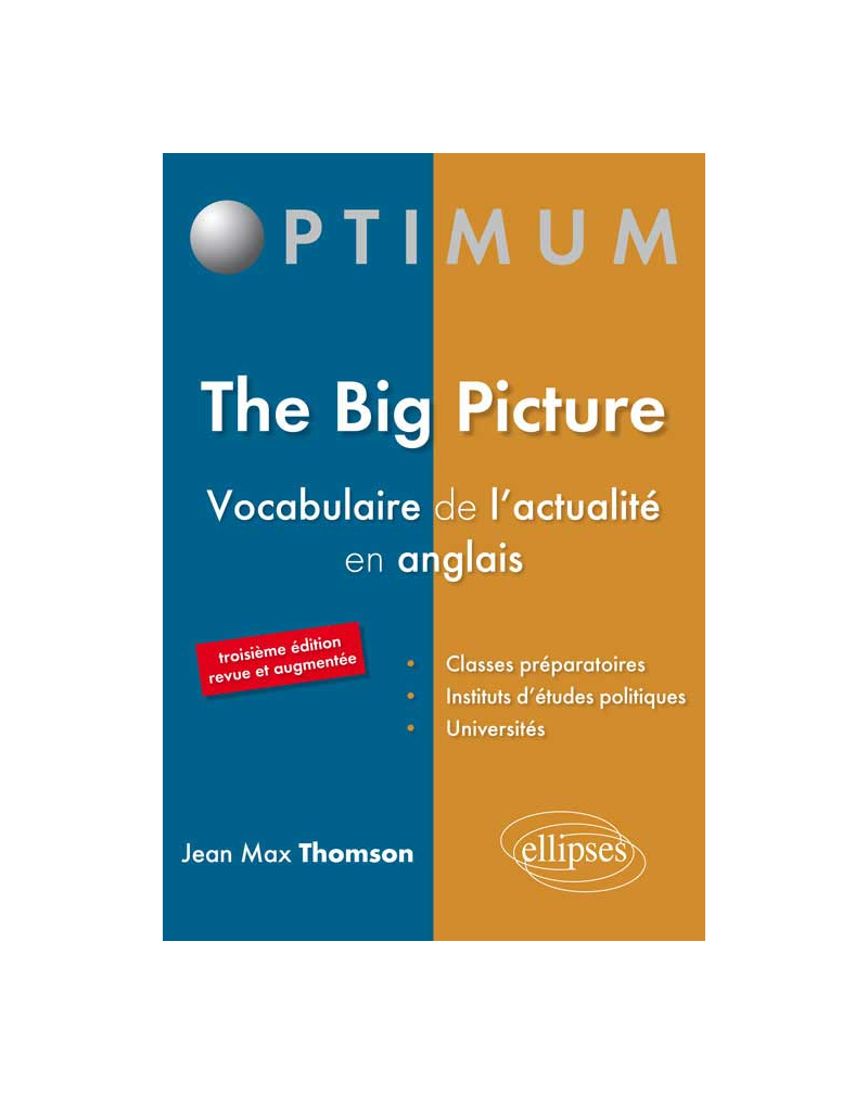 The Big Picture - Vocabulaire de l’actualité en anglais - 3e édition