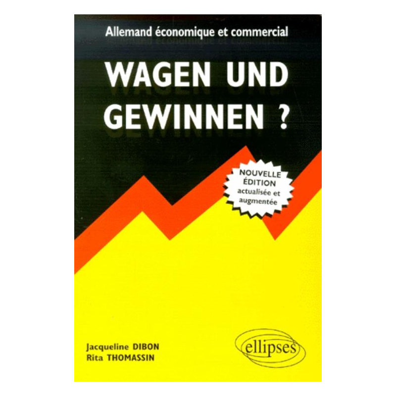 Wagen und Gewinnen ? Allemand économique et commercial